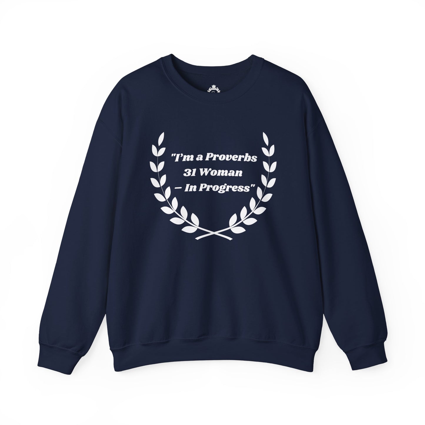 Proverbs 31 Woman In Progress Women Sweatshirt
