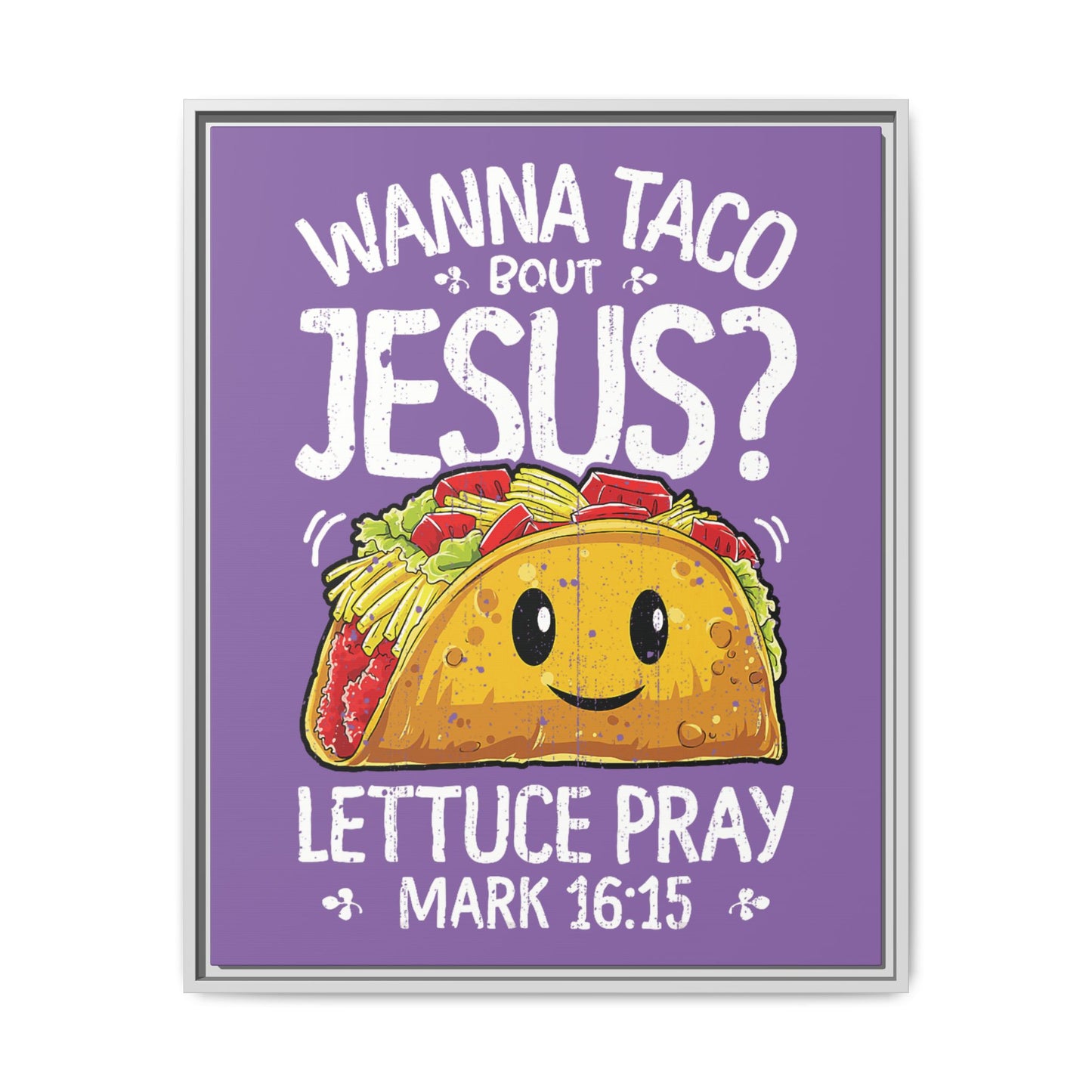 Wanna Taco Bout Jesus