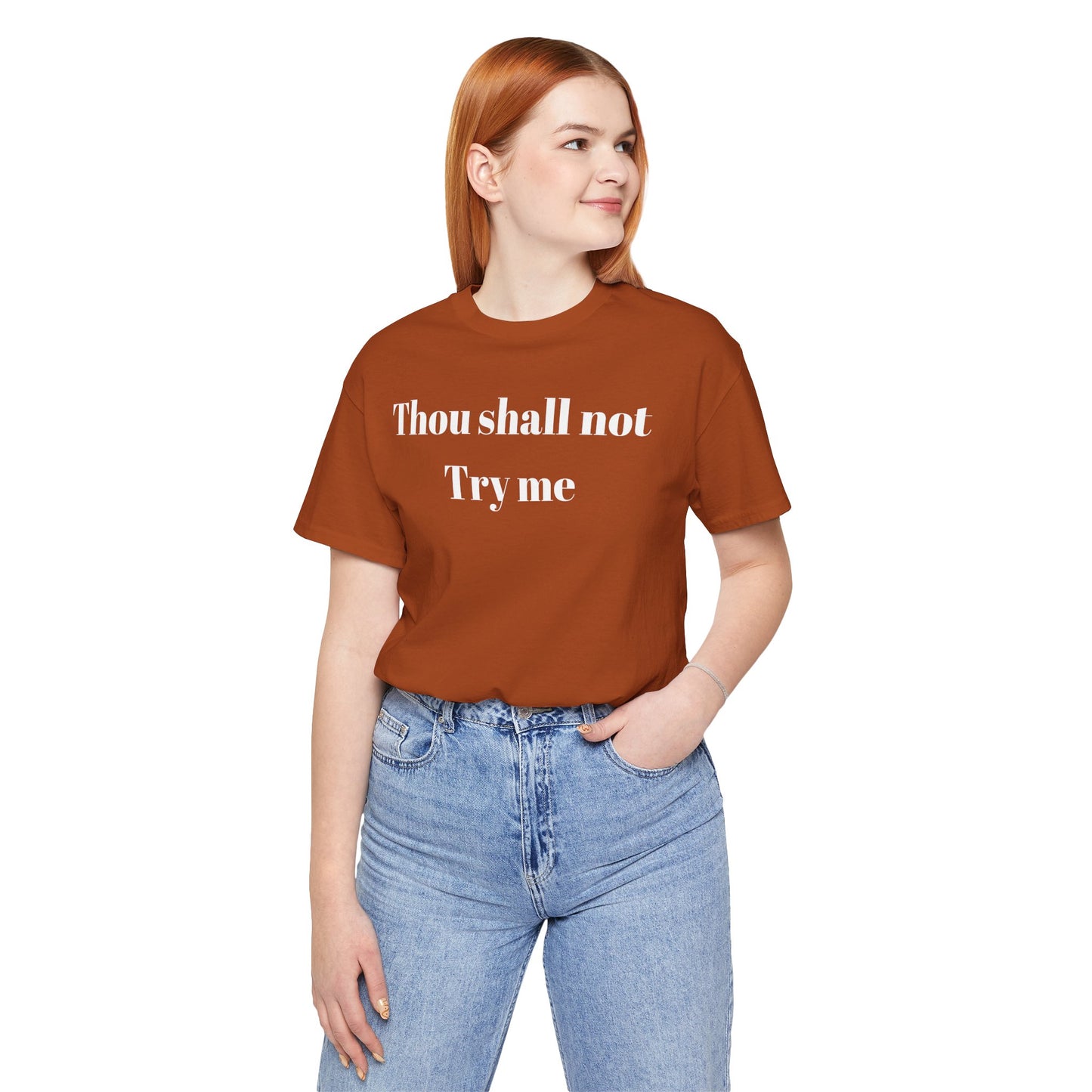 Thou Shall Not Try Me Jersey Short Sleeve Tee