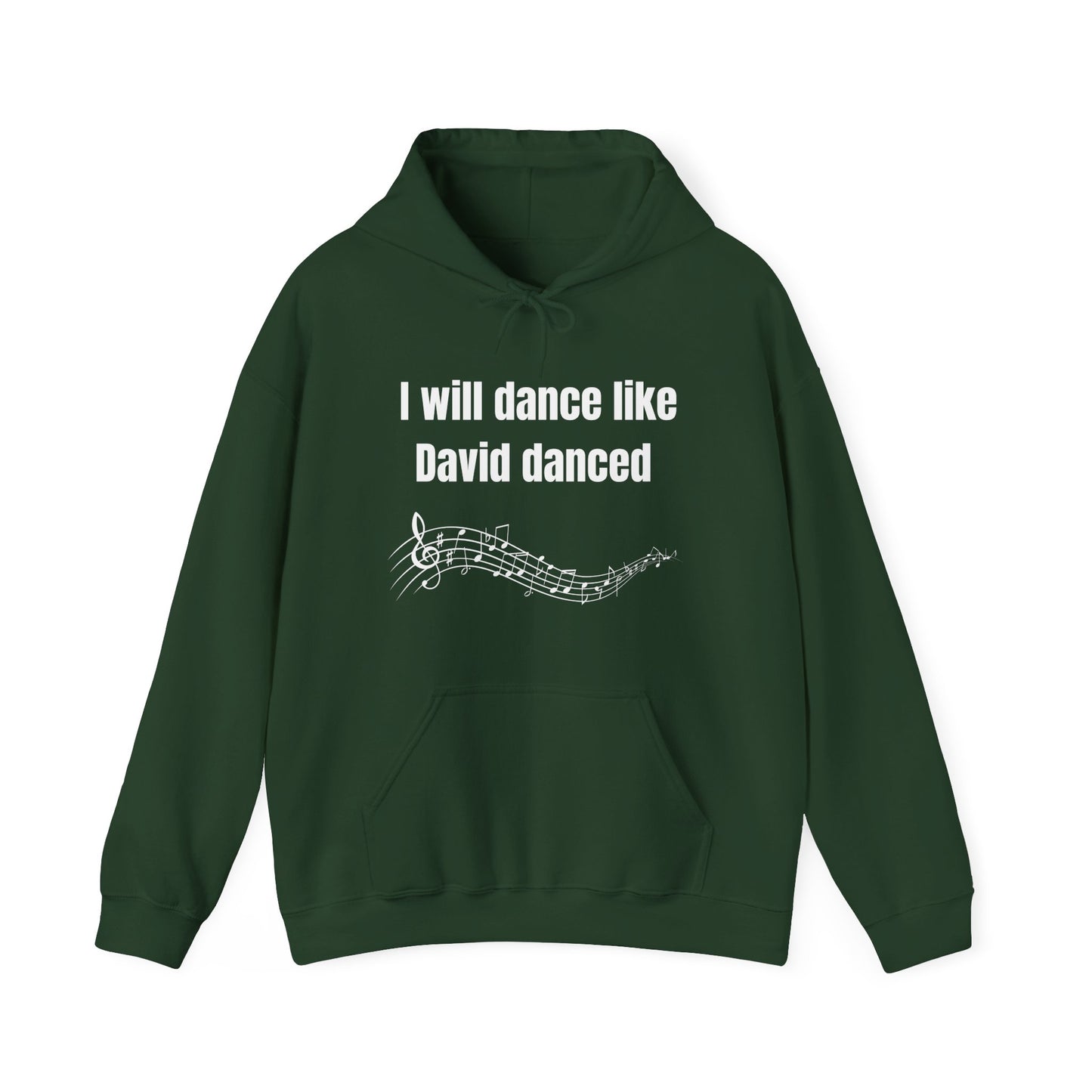 I Will Dance Like David Danced Heavy Blend™ Hooded Sweatshirt