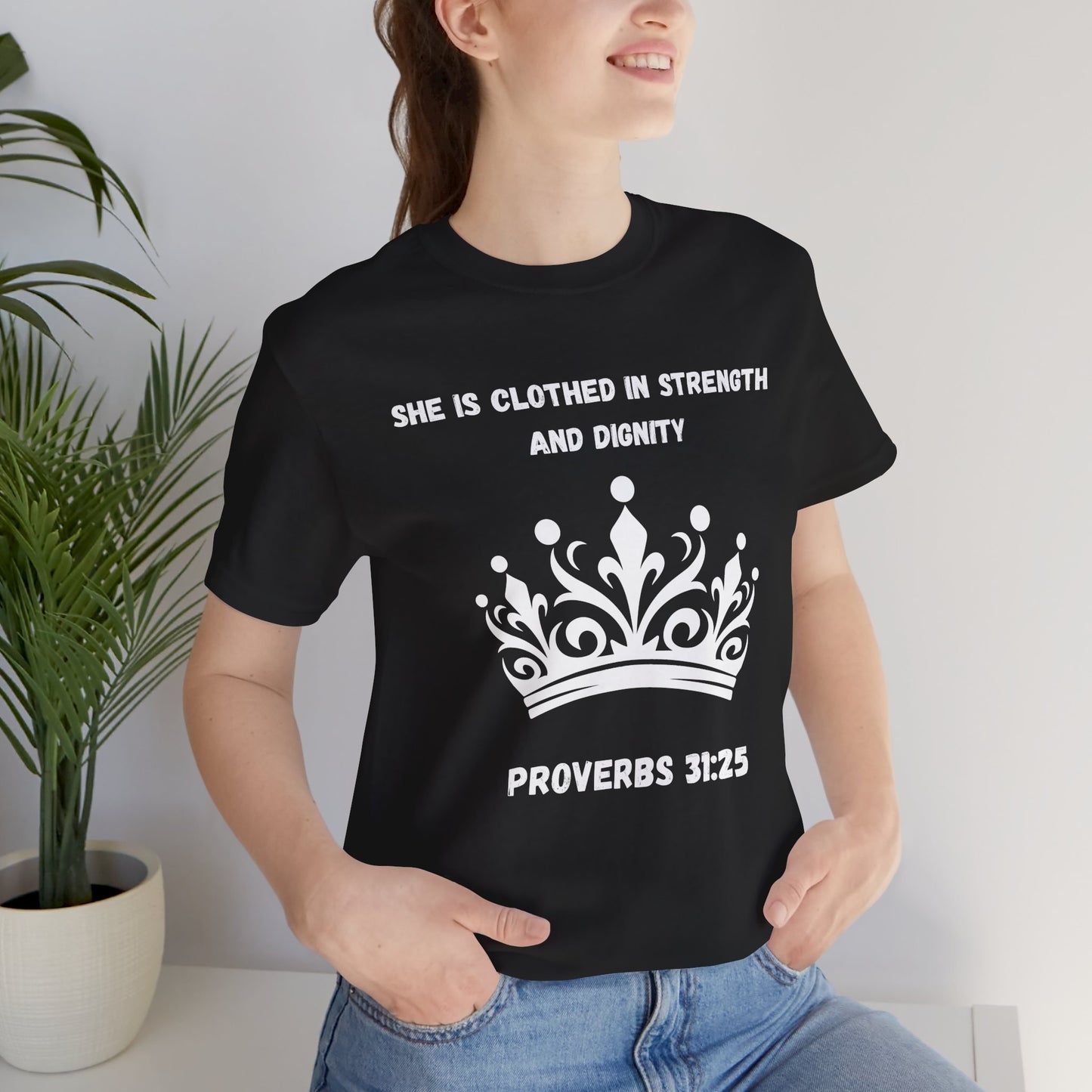 She Is Clothed In Strength And Dignity Jersey Short Sleeve Tee