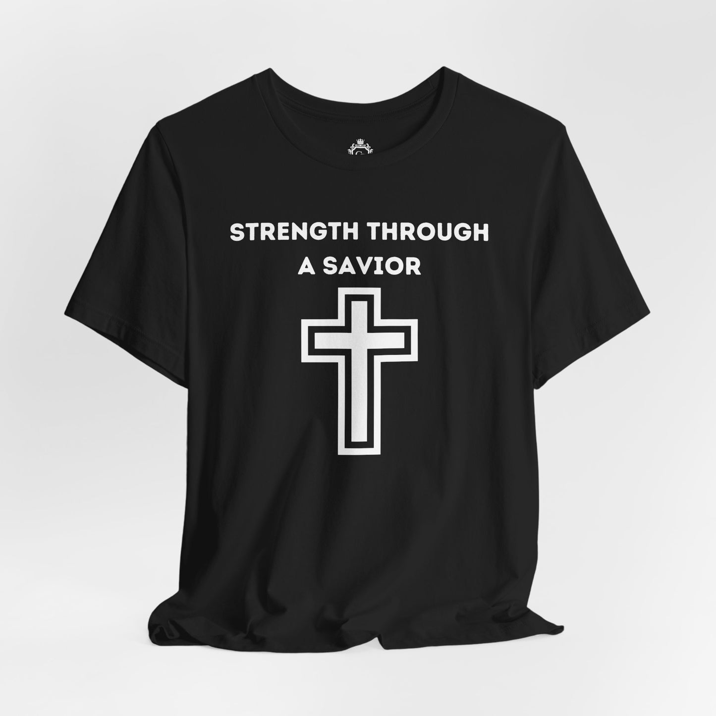 Strength Through A Savior Jersey Short Sleeve Tee